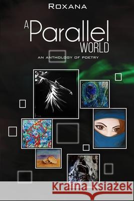 A Parallel World Roxana Jaffer 9781950576814