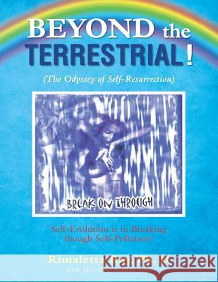 Beyond the Terrestrial! Dr Rimaletta Ray 9781950580224 Bookwhip Company