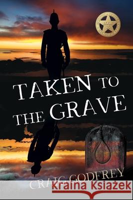 Taken To The Grave Craig Godfrey 9781950586394