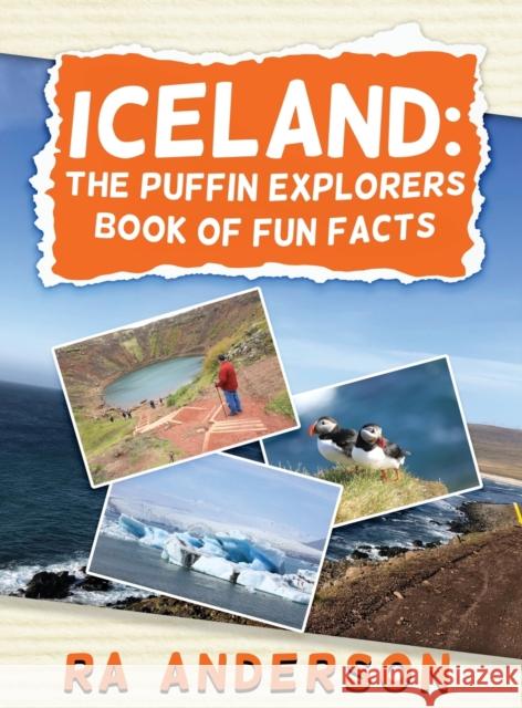 Iceland: The Puffin Explorers Book of Fun Facts Ra Anderson The Pro Book Editor 9781950590148