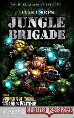 Jungle Brigade Cameron Alexander 9781950594009