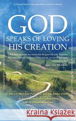 GOD Speaks of Loving His Creation Anthony A. Eddy 9781950596188 Bookwhip Company