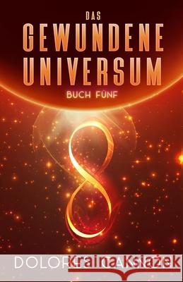 DAS GEWUNDENE UNIVERSUM Buch Fünf Meyer-Heidenreich, Rolf 9781950608140 Ozark Mountain Publishing, Incorporated