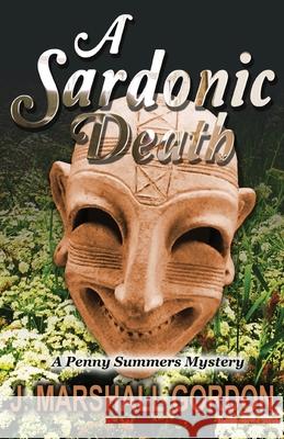 A Sardonic Death J. Marshall Gordon 9781950613021