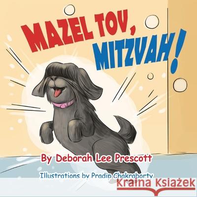 Mazeltov, Mitzvah! Deborah Lee Prescott 9781950613427 Taylor and Seale Publishing