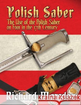 Polish Saber Richard Marsden 9781950626076 Tyrant Industries