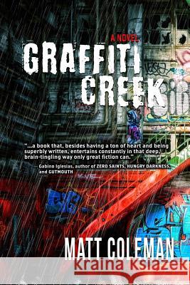 Graffiti Creek Matt Coleman 9781950627080