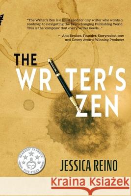 The Writer's Zen Jessica Reino 9781950627318 Pandamoon Publishing