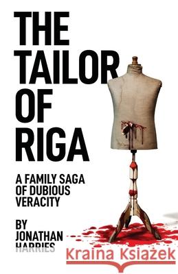 The Tailor of Riga Jonathan Harries 9781950628087