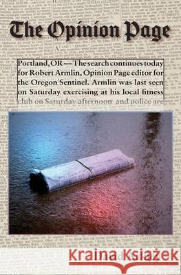 The Opinion Page David Ackley 9781950631100 Rain and Breeze Books