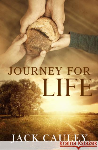 Journey for Life Jack Cauley 9781950639175 Ozark Mountain Publishing