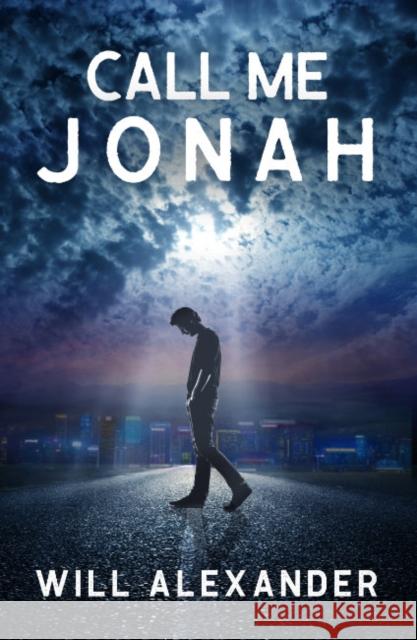 Call Me Jonah Will Alexander 9781950639205 Ozark Mountain Publishing
