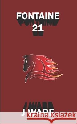 Fontaine 21 J. Ware 9781950650231 Jware