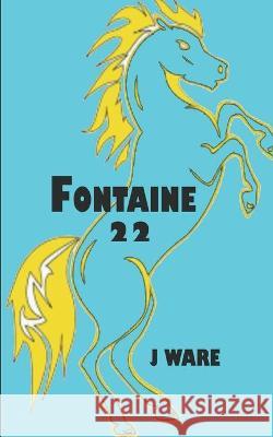 Fontaine 22 J. Ware 9781950650248 Jware