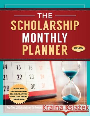 The Scholarship Monthly Planner 2025-2026 Marianne Ragins 9781950653522 Scholarship Workshop LLC