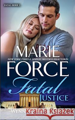 Fatal Justice - Wenn du mich liebst Marie Force, Chris Trautmann 9781950654901