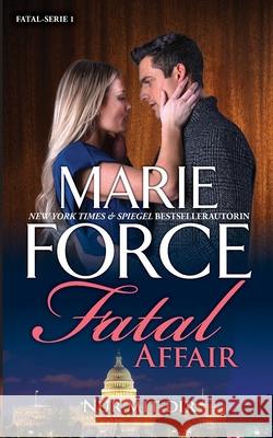 Fatal Affair - Nur mit dir Marie Force Chris Trautmann 9781950654949