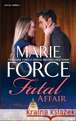 Fatal Affair - Nur mit dir Marie Force Chris Trautmann 9781950654949 HTJB, Inc.