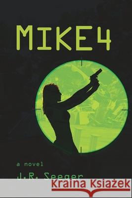 Mike4 J. R. Seeger 9781950659173 Mission Point Press