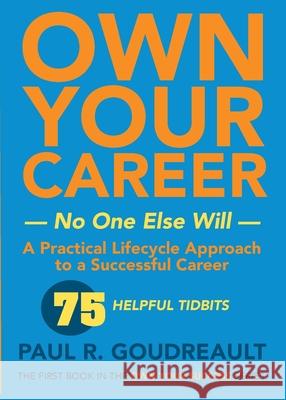 Own Your Own Career-No One Else Will: The first book in the Own Your Success series Goudreault                               Taj 9781950659586 Mission Point Press