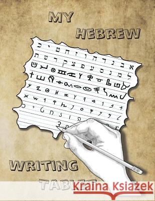 My Hebrew Writing Tablet Minister 2. Others                       Lilburn Ahava 9781950666003 Minister2others