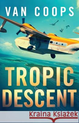 Tropic Descent Nate Va 9781950669271 Skylighter Press