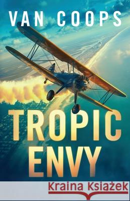 Tropic Envy Nate Va 9781950669332