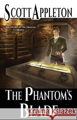 The Phantom's Blade Scott Appleton   9781950677030 Flaming Pen Press