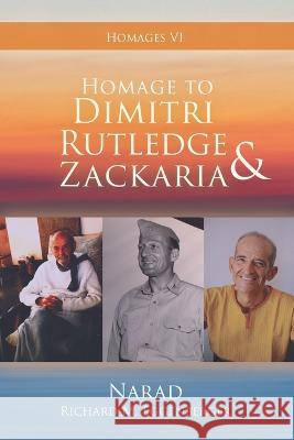 Homage to Dimitri, Rutledge & Zackaria Narad Richard M. Eggenberger 9781950685837 Richard M. Eggenberger