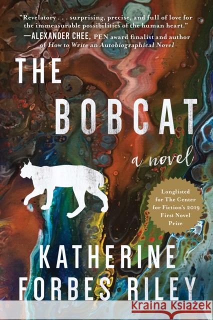 The Bobcat: A Novel Katherine Forbes Riley 9781950691487