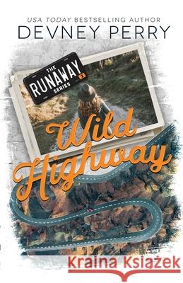 Wild Highway Devney Perry 9781950692224 Devney Perry