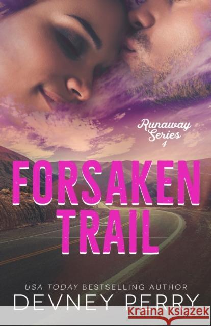 Forsaken Trail Devney Perry 9781950692446 Devney Perry