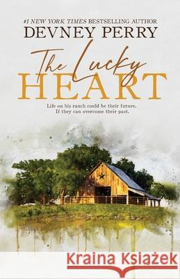 The Lucky Heart Devney Perry 9781950692583 Devney Perry