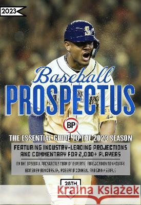 Baseball Prospectus 2023 Baseball Prospectus 9781950716975 Baseball Prospectus