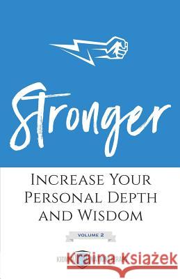 Stronger (Volume 2): Increase Your Personal Depth and Wisdom Tina Houser 9781950718092 Four Rivers Design
