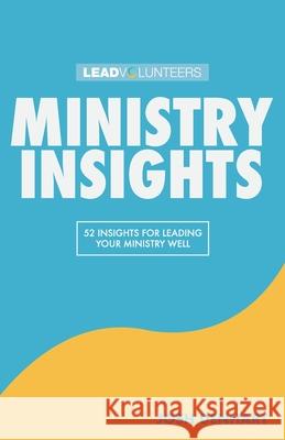 Ministry Insights: 52 Insights For Leading Your Ministry Well Josh Denhart 9781950718818 Four Rivers Media