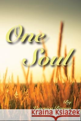 One Soul Veronica Brown 9781950719600 J Merrill Publishing, Inc.