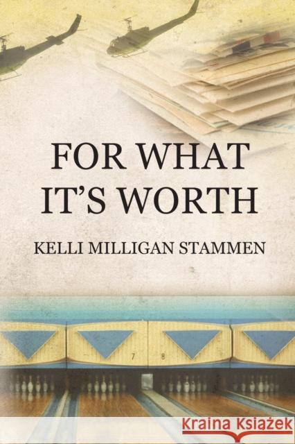 For What It's Worth Kelli Milligan Stammen Amanda Kolitsos 9781950719723 J Merrill Publishing, Inc.
