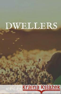 Dwellers Megan Mary Moore 9781950730216