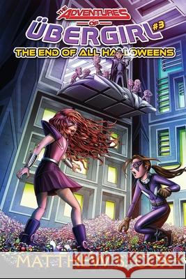 The End of all Halloweens Matthew S. Cox 9781950738175 Division Zero Press