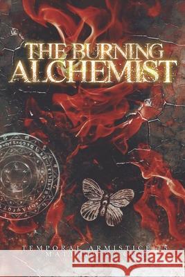 The Burning Alchemist Matthew S. Cox 9781950738410 Division Zero Press