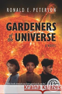 Gardeners of the Universe Ronald E. Peterson 9781950743650