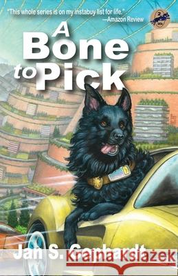 A Bone to Pick Jan Gephardt 9781950748044 Weird Sisters Publishing LLC