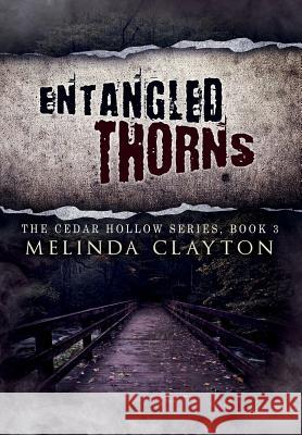 Entangled Thorns Melinda Clayton 9781950750139 Thomas-Jacob Publishing, LLC