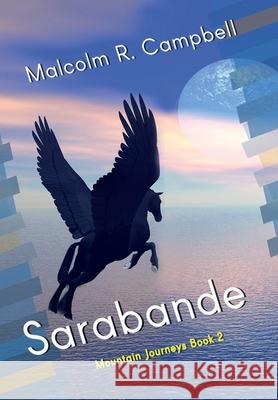 Sarabande Malcolm R Campbell 9781950750245