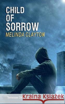 Child of Sorrow Melinda Clayton 9781950750320