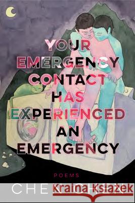 Your Emergency Contact Has Experienced an Emergency  9781950774692 BOA Editions