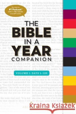Bible in a Year Companion, Vol 1: Days 1-120 Mike Schmitz Jeff Cavin Lavinia Spirito 9781950784998 Ascension Press