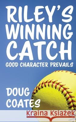 Riley's Winning Catch Doug Coates 9781950794003