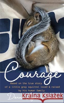 Courage Donna Lynn Crouse 9781950794621 Deeds Publishing